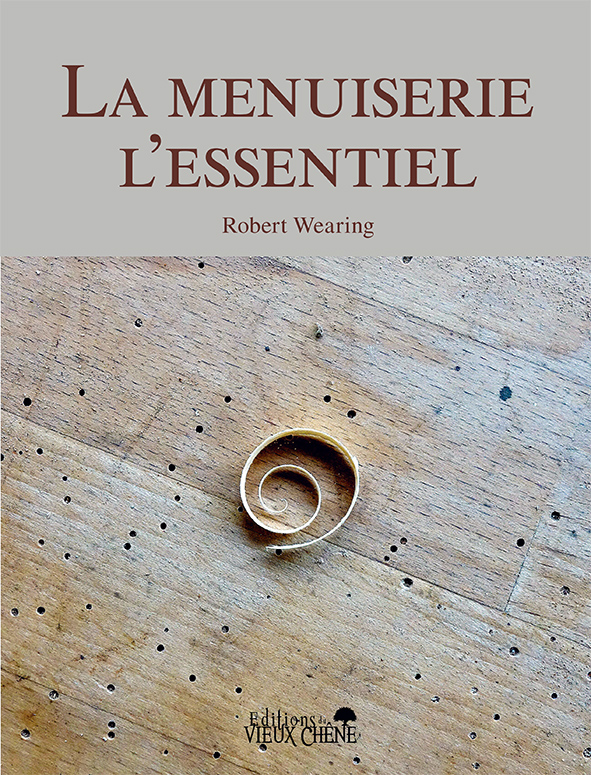 Couverture livre La menuiserie l'essentiel Robert Wearing